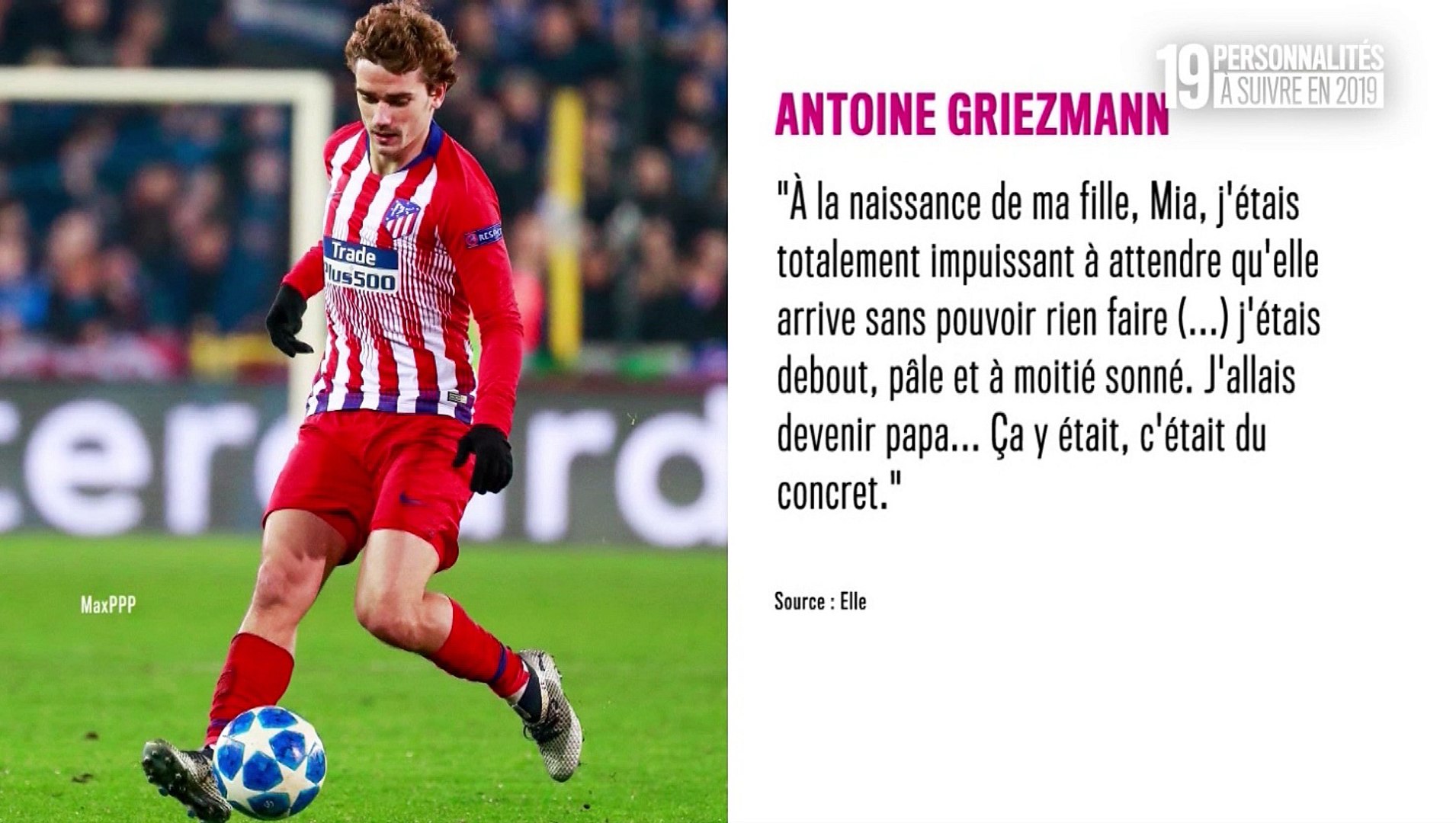 Ces stars qui vont faire 2019 : Antoine Griezmann, futur papa Ballon d'or ?  - Vidéo Dailymotion