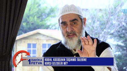 747) Kadın, kocasının taşınma talebine karşı gelebilir mi? / Birfetva