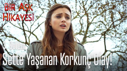 Sette yaşanan korkunç olay - Bir Aşk Hikayesi 3. Bölüm