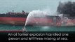 Footage shows aftermath of deadly oil tanker explosion
