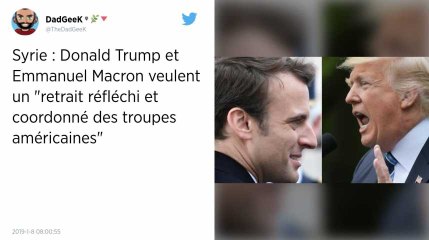 Syrie. Donald Trump et Emmanuel Macron discutent d’un retrait « réfléchi et coordonné »