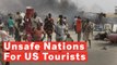 10 Most Dangerous Countries For US Travelers