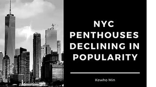 Kewho Min | Penthouses in NYC are Declining in Popularity