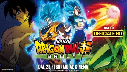 Dragon Ball Super Broly - Il Film - Trailer Ufficiale Italiano