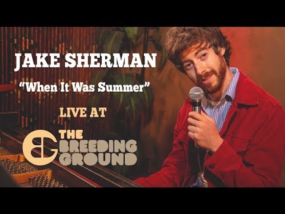 HighBreedMusic Presents: Jake Sherman "When It Was Summer"