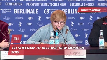 Ed Sheeran Is Releasing New Music And A New Movie