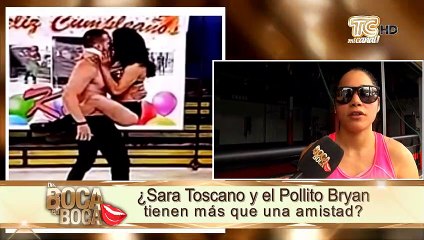 ¿Sara Toscano y el “Pollito” Bryan tienen más que una amistad?