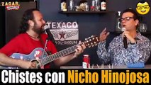 José Luis Zagar - chistes con Nicho Hinojosa