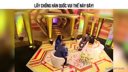 LẤY CHỒNG HÀN QUỐC VUI THẾ NÀY ĐÂY!