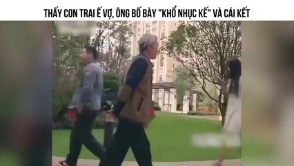 THẤY CON TRAI Ế VỢ, ÔNG BỐ BÀY "KHỔ NHỤC KẾ" VÀ CÁI KẾT