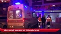 Ankara’da evinde yangın çıkan yaşlı çifti komşuları kurtardı