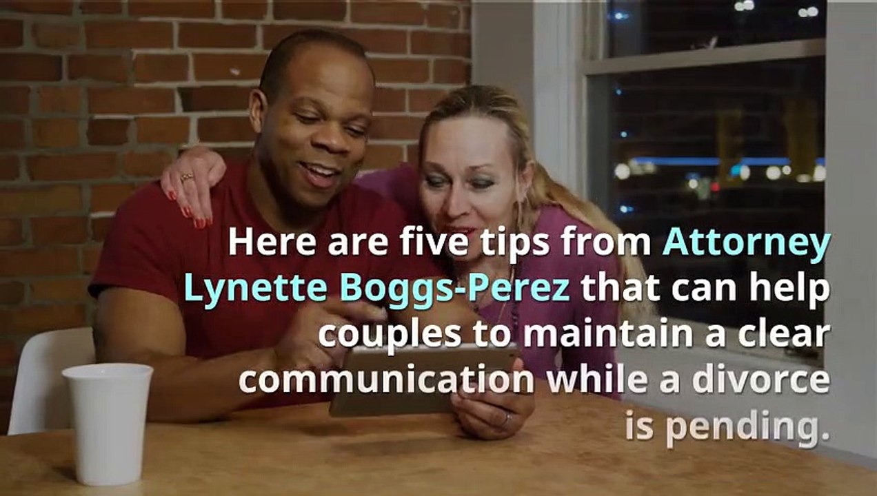 Lynette Boggs-Perez | Tips To Make Communication Better During A Divorce