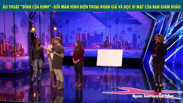 ẢO THUẬT ĐỈNH CỦA ĐỊNH - ĐỔI MÀN HÌNH ĐIỆN THOẠI KHÁN GIẢ VÀ ĐỌC BÍ MẬT CỦA BAN GIÁM KHẢO