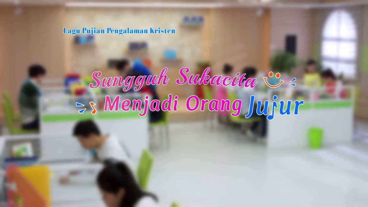 Lagu Rohani Kristen Terbaru | Sungguh Sukacita Menjadi Orang Jujur | Tuhan Suka Orang Jujur