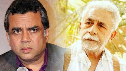 Paresh Rawal ने  Naseeruddin Shah को दिया करारा जवाब, न पत्थर उठा कर मारा, न बाल पकड़े |वनइंडिया