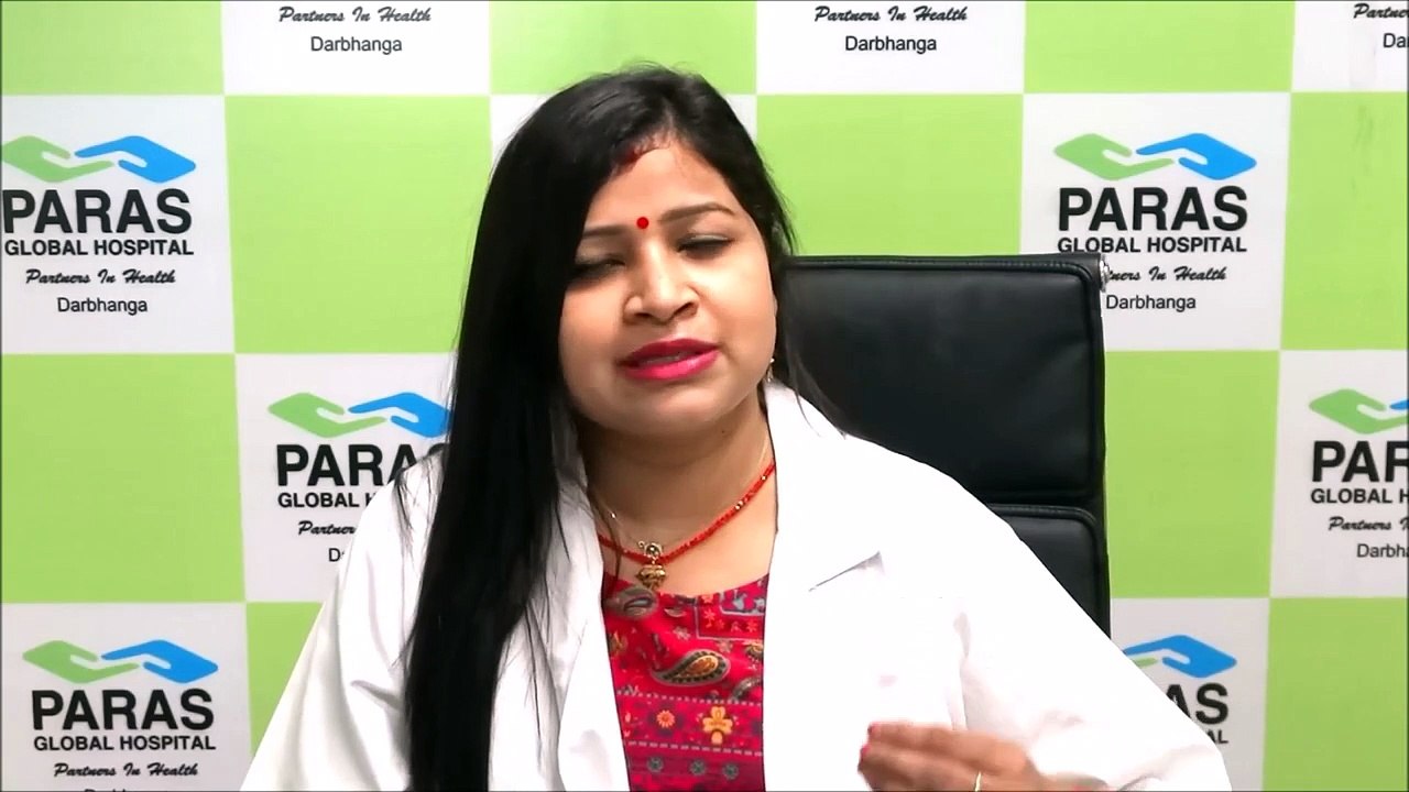 #ParasDarbhangaHospital - Nutrition Tips for Women - Dt. Nandini Sinha, Paras Global Darbhanga