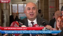 CHP grubunda karar çıktı: Kılıçdaroğlu için fon oluşturulacak