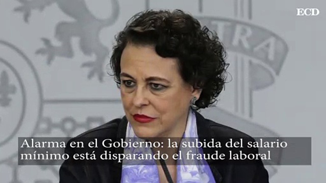 Alarma en el Gobierno, la subida del salario mínimo está disparando el fraude laboral