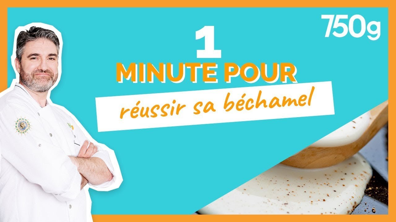 1 min pour ... Réussir sa béchamel - 750g