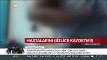 Hastalarının özel görüntülerini kaydeden doktor hakkında soruşturma açıldı