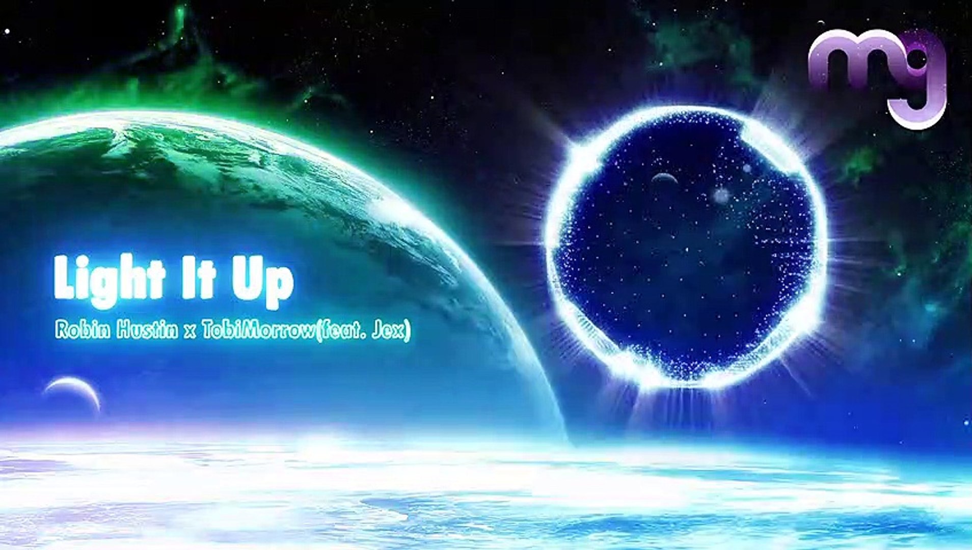 Robin Hustin x TobiMorrow - Light Up (feat. Jex) Dailymotion