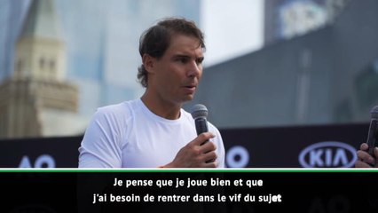 Open d'Australie - Nadal : "Je réalise une bonne semaine de préparation"