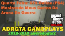 GTA Online - Mostrando Meus Carros Da Arena De Guerra (PS4)