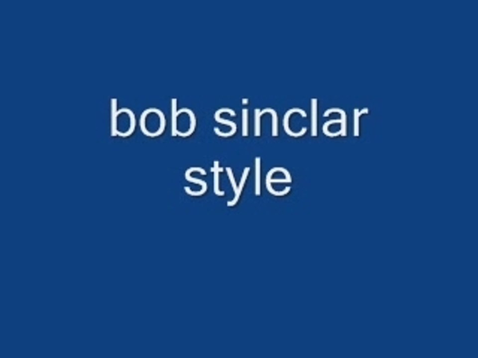 my beat bob sinclar style