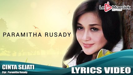 Paramitha Rusady - Cinta Sejati (Official Video Lyrics)