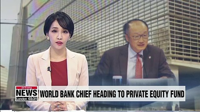 World Bank's Jim Yong Kim to join private equity firm after shock resignation