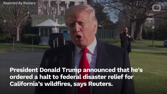Trump Is Stopping Federal Funds For California Wildfires