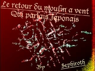 Le retour du moulin à vent qui parlait Japonnais