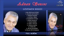 Adnan Şenses - Gözümün Bebeği (Full Albüm)