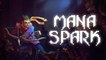 Mana Spark - Trailer de gameplay