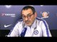 Maurizio Sarri Full Pre-Match Press Conference - Tottenham v Chelsea - Carabao Cup Semi-Final