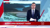 Barajlara Bereket Yağdı