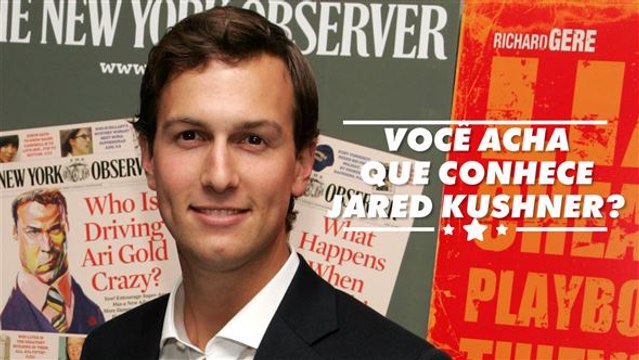 Cinco coisas que você não sabia sobre Jared Kushner