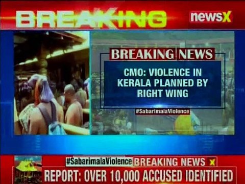 Sabarimala violence: Kerala CM blames Sangh Parivar for conspiring to create communal tension