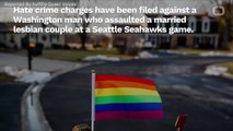 Man Attacks Lesbian Couple At Seahawks Game, Faces Hate Crime Charges