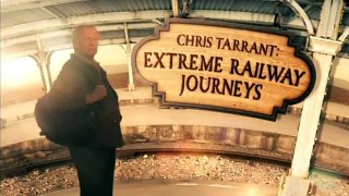 Chris Tarrant Extreme Railways S03 E04
