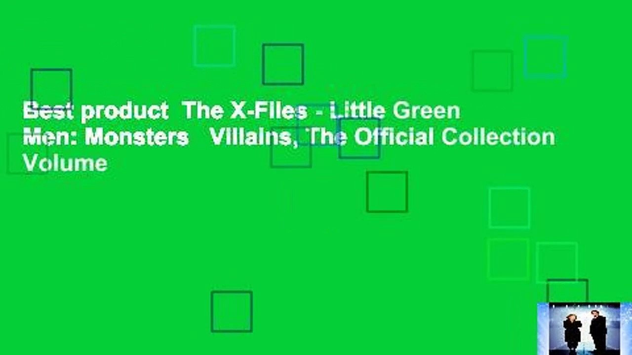 Best product  The X-Files - Little Green Men: Monsters   Villains, The Official Collection Volume