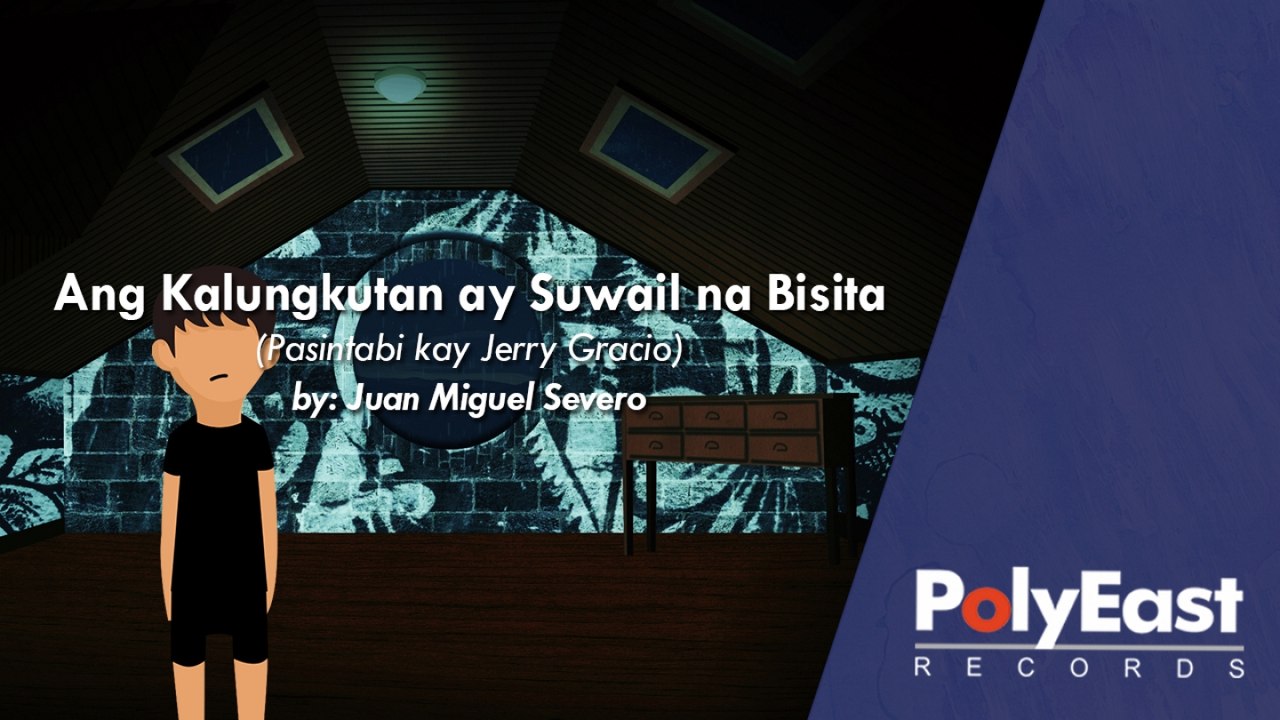 Ang Kalungkutan Ay Suwail Na Bisita (Spoken Word Poetry)