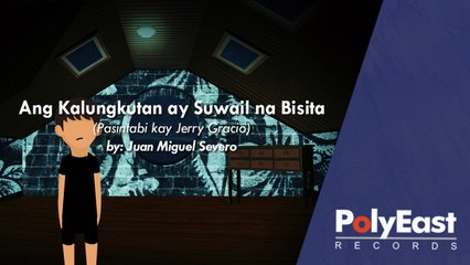 Ang Kalungkutan Ay Suwail Na Bisita (Spoken Word Poetry)