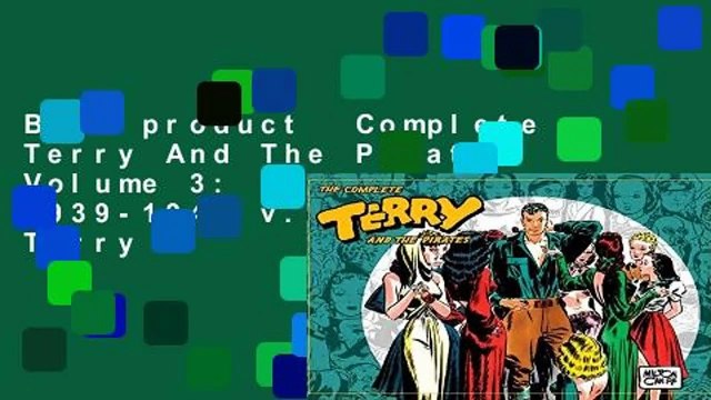 Best product Complete Terry And The Pirates Volume 3: 1939-1940: 1939-1940 v. 3 (Complete Terry