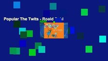 Popular The Twits - Roald Dahl