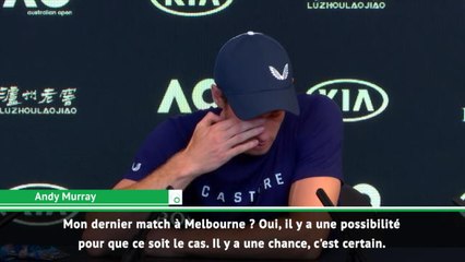 Open d'Australie - Murrray : ''Mon dernier match à Melbourne ? Il y a des chances''