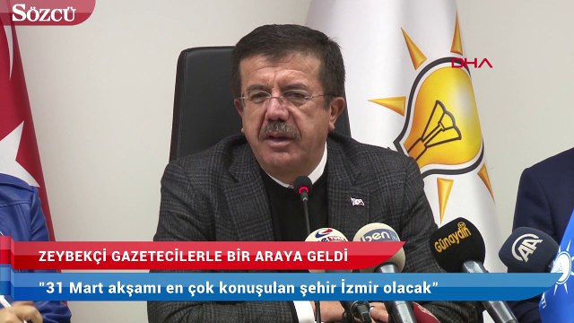 Zeybekci: 31 Mart akşamı en çok konuşulan şehir İzmir olacak