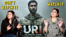 Watch It Or Not Watch It | URI : The Surgical Strike | Vicky Kaushal | Yami Gautam |