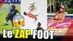 Le show MARCELO, RONALDO vs CR7, le ONZE des WAGS de la Coupe Du Monde... le ZAP FOOT !
