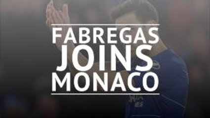 BREAKING NEWS: Football: Fabregas joins Monaco